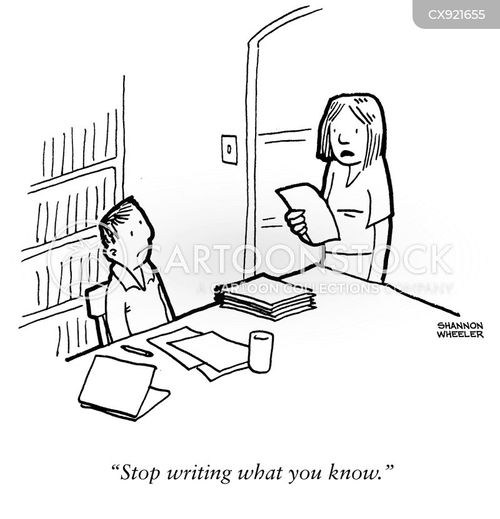 writing assignment cartoon with library and the caption "Stop writing what you know." by Shannon Wheeler