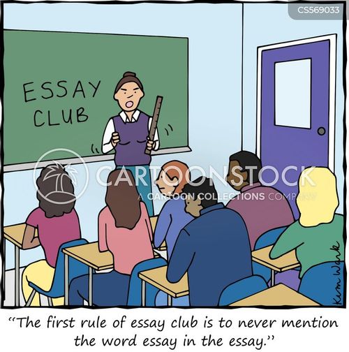 teacher cartoon with teachers and the caption "The first rule of essay club is to never mention the word essay in the essay." by Kim Wark