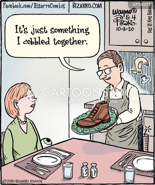 humor cartoon with shoe and the caption "It's just something I cobbled together." by Wayno & Piraro
