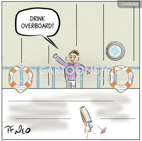 cruiseship cartoon with cruise and the caption "Drink Overboard!" by Tom Falco