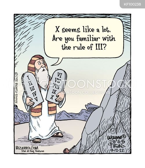 humor cartoon with ark of the covenant and the caption "X seems like a lot. Are you familiar with the rule of III?" by Wayno & Piraro