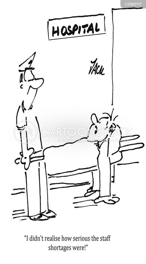 hospital cartoon with hospitals and the caption "I didn't realise how serious the staff shortages were!" by Jack
