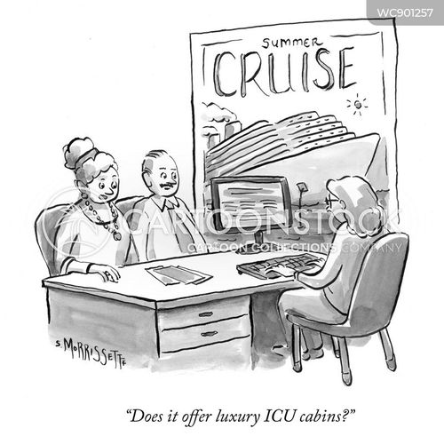cruiseship cartoon with intensive care unit and the caption "Does it offer luxury ICU cabins?" by Sarah Morrissette