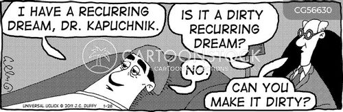 wet dream cartoon with fusco brothers and the caption I have a recurring dream, Dr. Kapuchnik.  Is it a dirty recurring dream?  No.  Can you make it dirty? by J. C. Duffy