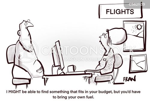 travel cartoon with travel agent and the caption "I might be able to find something that fits in your budget, but you'd have to bring your own fuel." by Fran