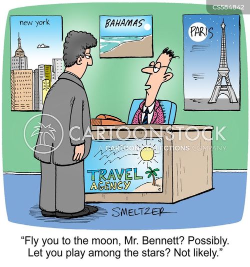 space travel agency cartoon with travel and the caption "Fly you to the moon, Mr Bennett? Possibly. Let you play among the stars? Not Likely." by Steve Smeltzer