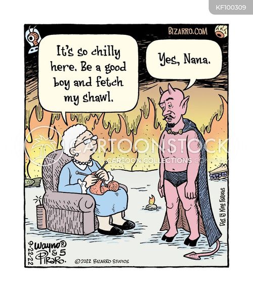 senior citizen cartoon with hell and the caption "It's so chilly here. Be a good boy and fetch my shawl." by Wayno & Piraro