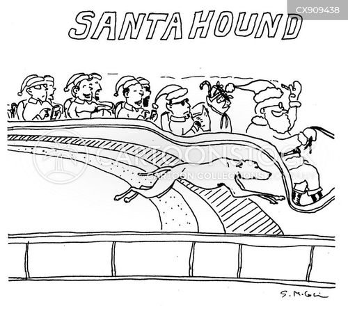 greyhound cartoon with greyhound bus and the caption Santahound by Steve McGinn