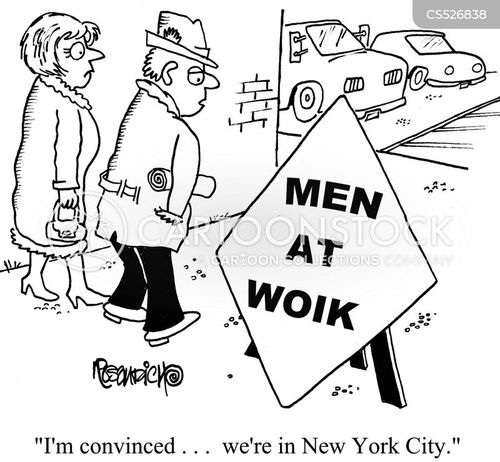 men at work cartoon with new york city and the caption "I'm convinced. . . we're in New York City." by Dan Rosandich 