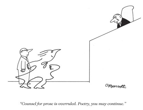 "Counsel for prose is overruled. Poetry, you may continue."