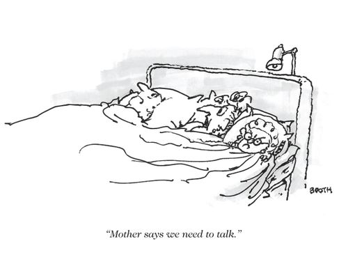 "Mother says we need to talk."