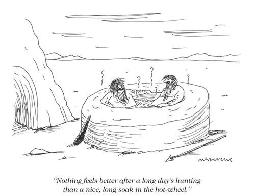 "Nothing feels better after a long day's hunting than a nice, long soak in the hot-wheel."