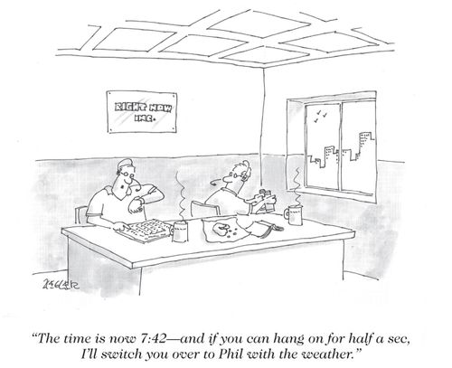 "The time is now 7:42 - and if you can hang on for half a sec, I'll witch you over to Phil with the weather."