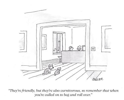 "They're friendly, but they're also carnivorous, so remember that when you're called on to beg and roll over."