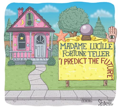 Madame Lucille Fortune Teller. "I predict the future."