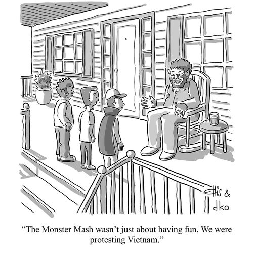 "The Monster Mash wasn't just about having fun. We were protesting Vietnam."