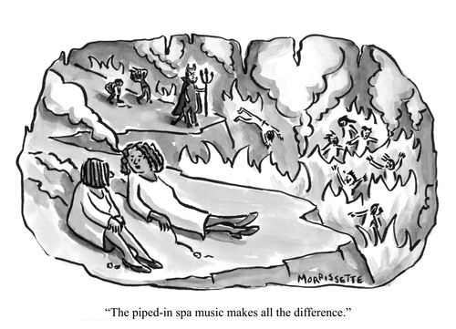 "The piped-in spa music makes all the difference."