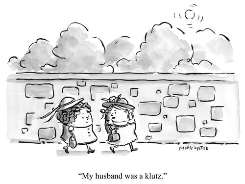 "My husband was a klutz."