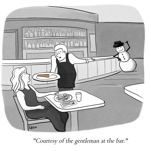 "Courtesy of the gentleman at the bar."
