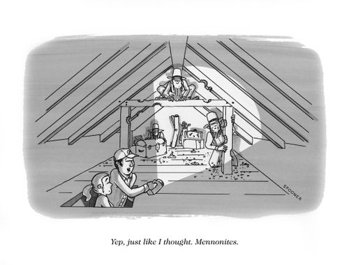 "Ye, just like I thought. Mennonites."