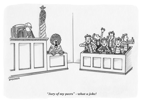 "'Jury of my peers' - what a joke!"