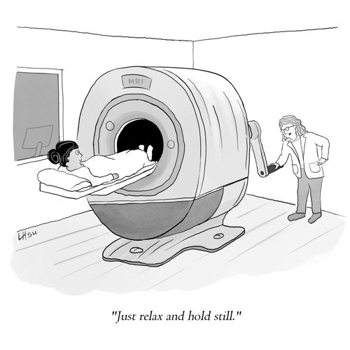 "Just relax and hold still."