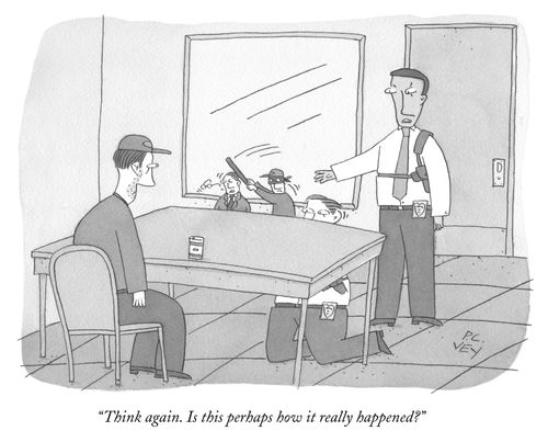 "Think again. Is this perhaps how it really happened?"