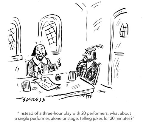 "Instead of a three-hour play with 20 performers, what about a single performer, alone onstage, telling jokes for 30 minutes?"