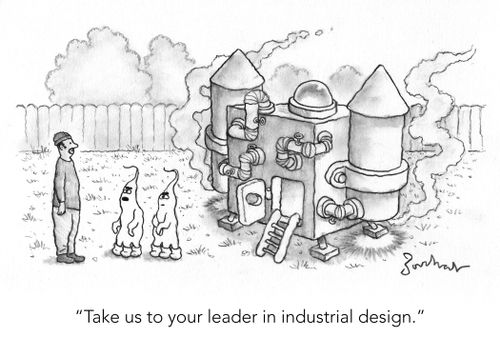 "Take us to your leader in industrial design."