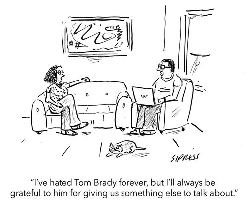 "I've hated Tom Brady forever, but I'll always be grateful to him for giving us something else to talk about."