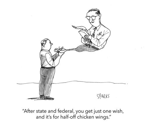 "After state and federal, you get just one wish, and it's half -off chicken wings."