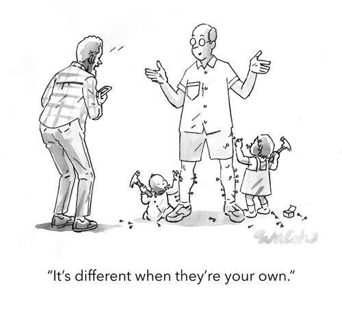 "It's different when they're your own."