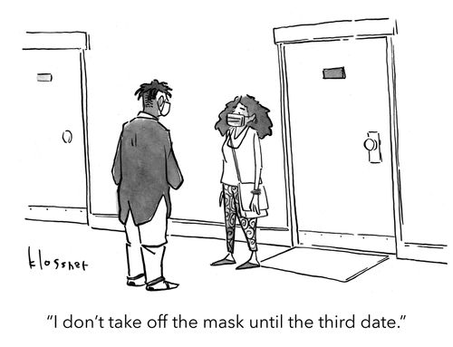 "I don't take off the mask until the third date."