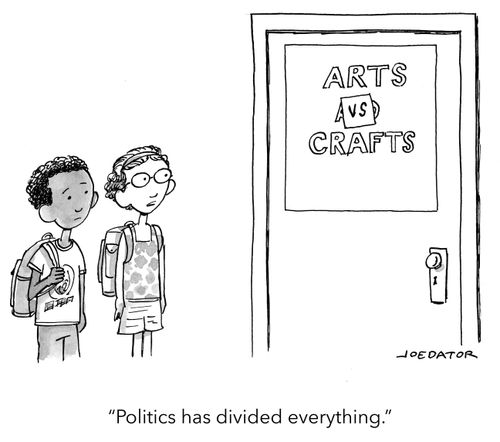 "Politics has divided everything."