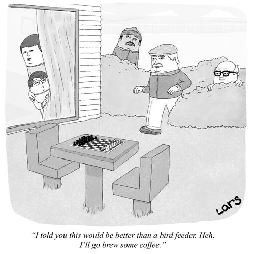 "I told you this would be better than a bird feeder. Heh. I'll go brew some coffee."
