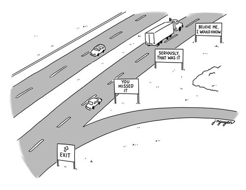 Highway Exit. . . You Missed It.