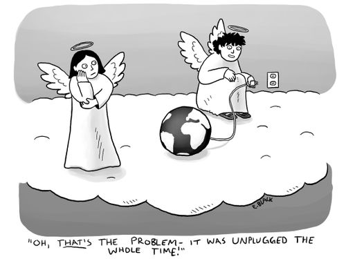 "Oh, that's the problem - it was unplugged the whole time!"