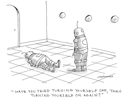 "Have you tried turning yourself off, then turning yourself on again?"