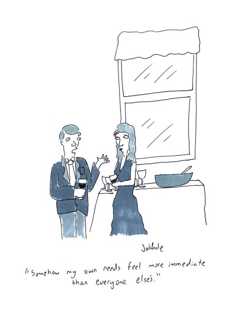 "Somehow my own needs feel more immediate than everyone else's."