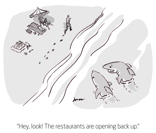 "Hey, look! The restaurants are opening back up."
