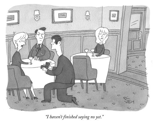 "I haven't finished saying no yet."