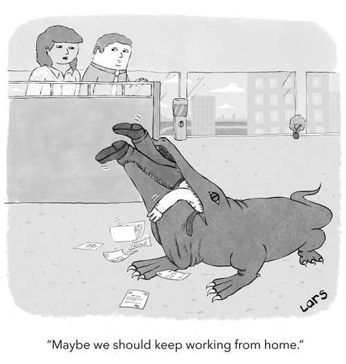 "Maybe we should keep working from home."