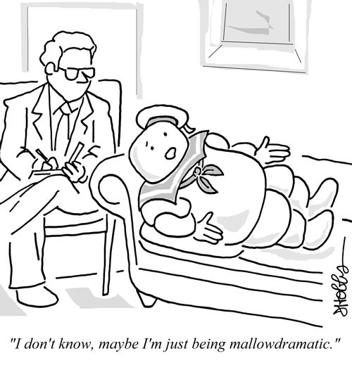 "I don't know, maybe I'm just being mallowdramatic."