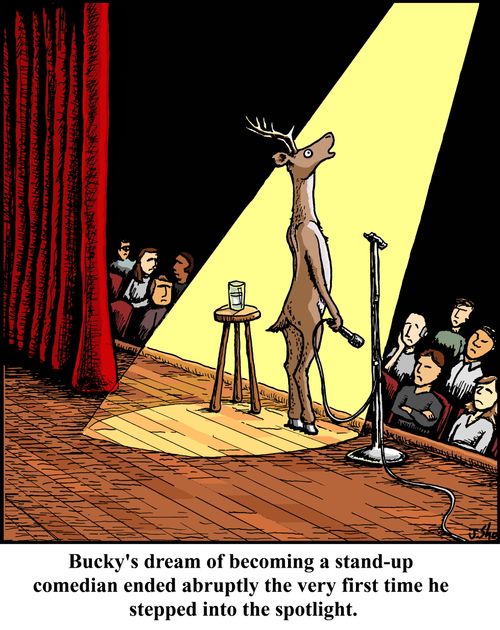 Bucky's dream of becoming a stand-up comedian ends abruptly the very first time he stepped into the spotlight.