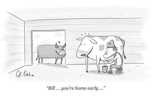 "Bill. . . you're home early. . ."