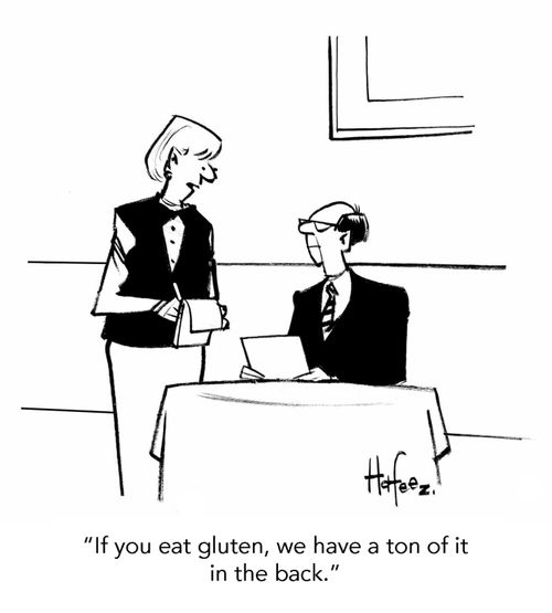 "If you eat gluten, we have a ton of it in the back."