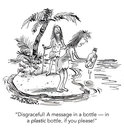 "Disgraceful! A message in a bottle -- in a PLASTIC bottle, if you please!"