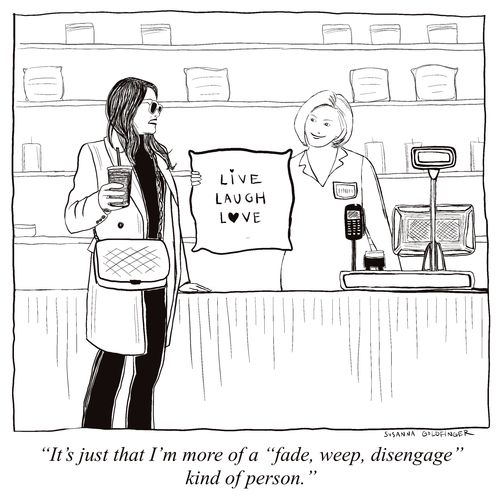 "It's just that I'm more of a 'fade, weep, disengage' kind of person."