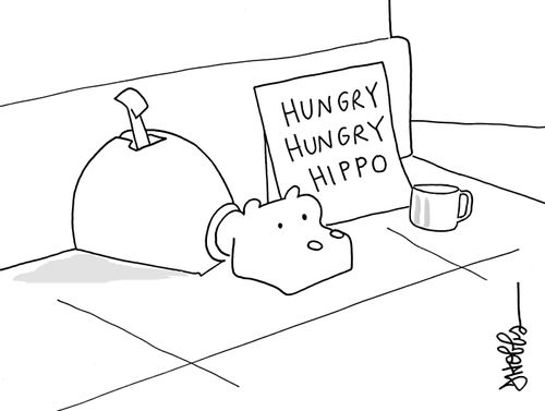 Hungry, hungry hippo.