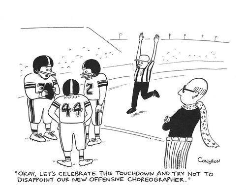 "Okay, let's celebrate this touchdown and try not to disappoint our new offensive choreographer."